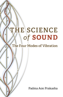 Image for The science of sound: the four modes of vibration