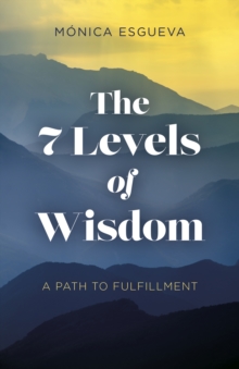 Image for 7 Levels of Wisdom, The - A Path to Fulfillment