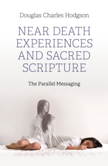 Near Death Experiences and Sacred Scripture