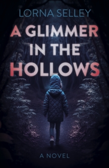 Image for Glimmer in the Hollows, A