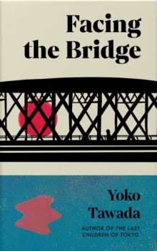 Image for Facing the Bridge