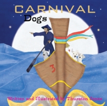 Image for Carnival Dogs : Dreams of the wilderness