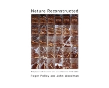 Image for Nature Reconstructed : Projects, Commissions and Installations 1980-2000