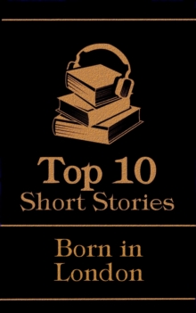 Image for Top 10 Short Stories - Born in London