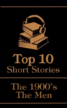 Image for Top 10 Short Stories - The 1900's - The Men