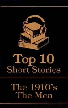 Image for Top 10 Short Stories - The 1910's - The Men