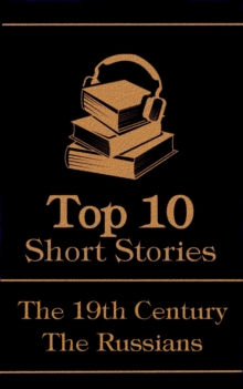 Image for Top 10 Short Stories - The 19th Century - The Russians