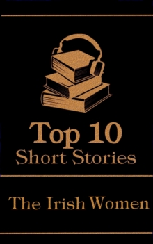 Image for Top 10 Short Stories - The Irish Women