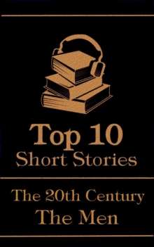 Image for Top 10 Short Stories - The 20th Century - The Men
