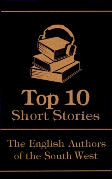 Image for Top 10 Short Stories - The English Authors of the South-West