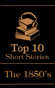 Image for Top 10 Short Stories - The 1850s