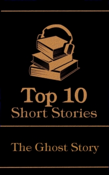 Image for Top 10 Short Stories - The Ghost Story