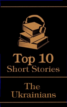 Image for Top 10 Short Stories - The Ukrainians