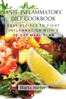 Image for Anti - Inflammatory Diet Cookbook