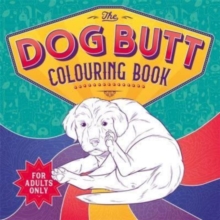 Image for The Dog Butt Colouring Book