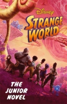 Image for Disney Strange World: The Junior Novel