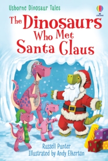 The Dinosaurs who Met Santa Claus