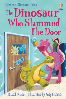 Image for The Dinosaur Who Slammed the Door