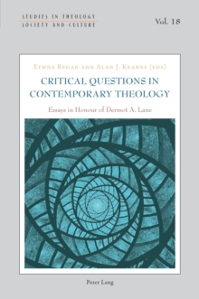 Image for Critical Questions in Contemporary Theology: Essays in Honour of Dermot A. Lane