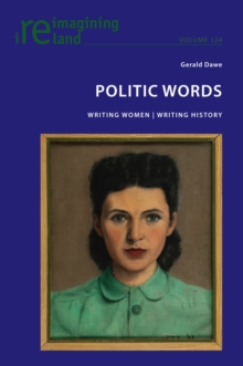 Image for Politic Words: Writing Women | Writing History