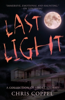 Last Light: A Collection of Short Stories