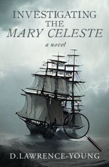 Image for Investigating the Mary Celeste
