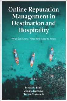 Image for Online Reputation Management in Destination and Hospitality: What We Know, What We Need to Know