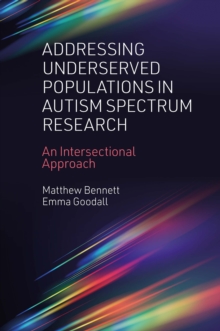 Image for Addressing underserved populations in autism spectrum research: an intersectional approach