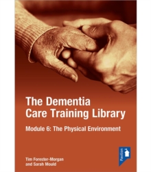 Image for The Dementia Care Training Library: Module 6 : The Physical Environment
