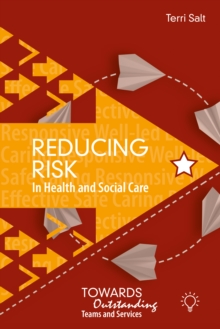 Image for Reducing Risk in Health and Social Care