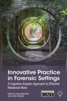 Image for Innovative Practice in Forensic Settings