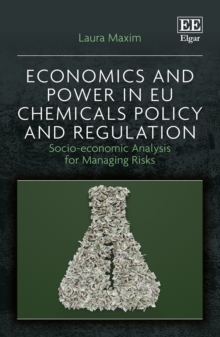 Image for Economics and Power in EU Chemicals Policy and Regulation
