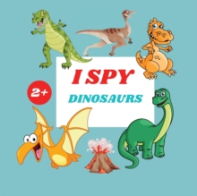 Image for I Spy Dinosaurs Book For Kids