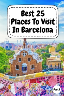 Image for Best 25 Places To Visit In Barcelona
