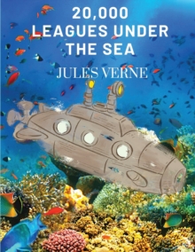 Image for 20,000 Leagues Under the Sea : Twenty Thousand Leagues Under the Sea