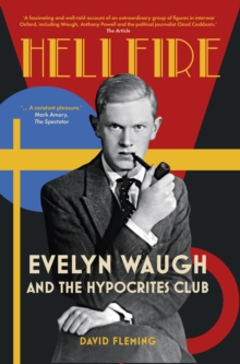Image for Hellfire: Evelyn Waugh and the Hypocrites Club