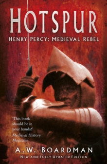 Image for Hotspur: Henry Percy, Medieval Rebel