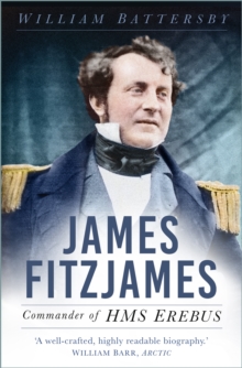 Image for James Fitzjames  : captain of the HMS Erebus