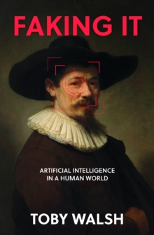 Image for Faking it  : artificial intelligence in a human world