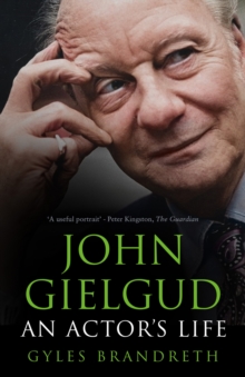 Image for John Gielgud: An Actor's Life