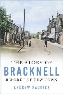 Image for The Story of Bracknell