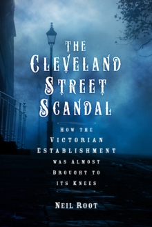 The Cleveland Street Scandal - Root, Neil