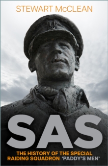 Image for SAS  : the history of the Special Raiding Squadron 'Paddy's Men'