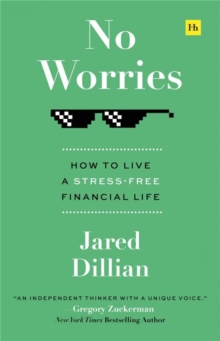 No Worries: How to live a stress-free financial life