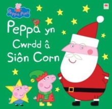 Image for Peppa yn Cwrdd a Sion Corn