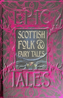 Scottish Folk & Fairy Tales: Epic Tales