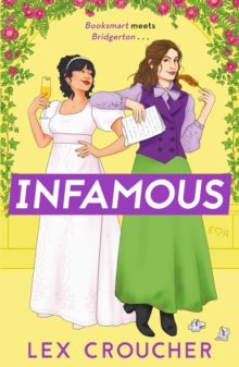 Infamous: ‘Bridgerton’s wild little sister. So much fun!’ Sarra Manning