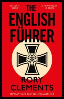 The English Fuhrer: The gripping spy thriller from the bestselling author of THE MAN IN THE BUNKER