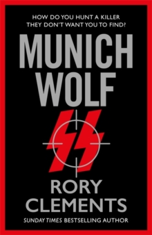 Munich Wolf: The gripping new 2024 Sunday Times bestselling thriller