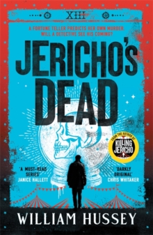 Jericho’s Dead: The stunningly twisty crime thriller from the award-winning author of KILLING JERICHO